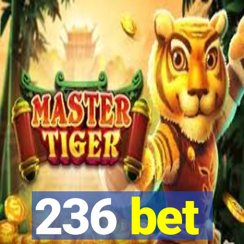 236 bet